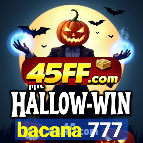bacana 777
